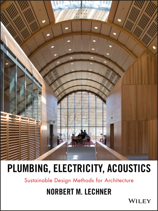 Title details for Plumbing, Electricity, Acoustics by Norbert M. Lechner - Available